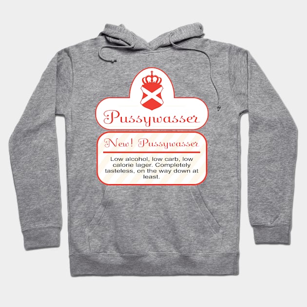 Pussywasser - Pisswasser Light Beer Hoodie by MBK